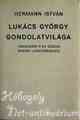 HERMANN ISTVÁN: Lukács György gondolatvilága