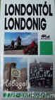 MOLDOVÁNYI ÁKOS: Londontól Londonig