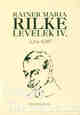 RAINER MARIA RILKE: Levelek IV. 1914-1918